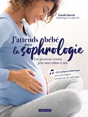 cover image of J'attends bébé avec la sophrologie